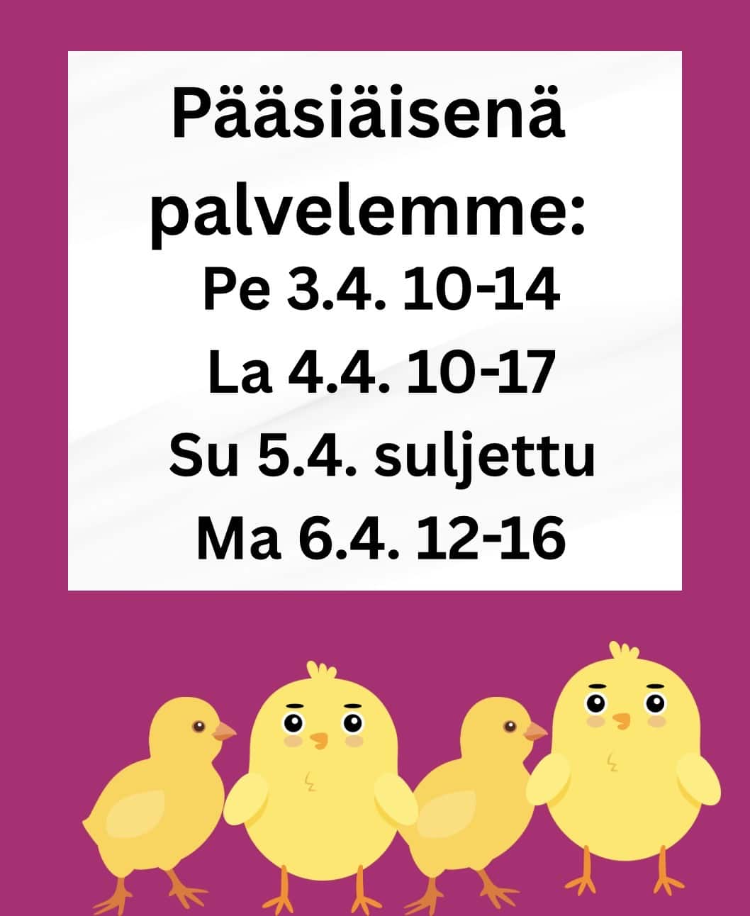 pääsiäisen aukioloajat