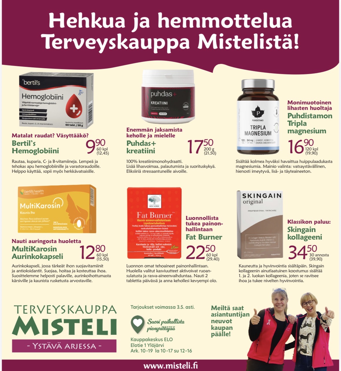 Hehkua ja hemmottelua Terveyskauppa Mistelistä